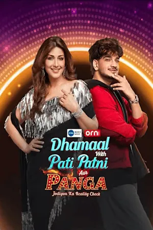 Dhammal with Pati Patni Aur Panga – Jodiyon Ka Reality Check 2026 Season 2 WEB-DL | Hindi Full Movie [EP- 01 Added]