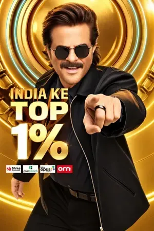 India Ke Top 1% 2026 Season 1 TV-Show Audio Web-DL | Hindi Full Movie [EP 07 Added]