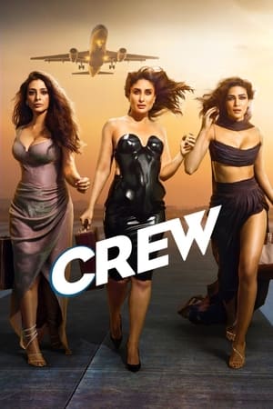 Crew 2024 HDRip | Hindi Full Movie – 480p – 1080p