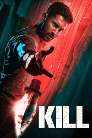 Kill 2024 (Org) HDRip | Hindi Full Movie – 480p – 1080p