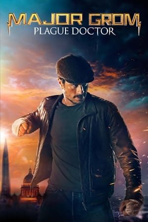 Major Grom: Plague Doctor (2021) Dual Audio | Hindi Full Movie HDRip 450MB