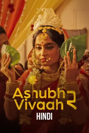 Ashubh Vivaah aka Kaalratri 2026 Season 02 Audio WEB-DL | Hindi Full Movie [ALL EPISODES]