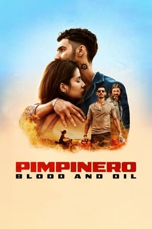 Pimpinero: Blood and Oil (2024) Dual Audio HDRip | Hindi Full Movie – 720p – 480p