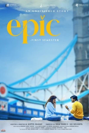Epic - First Semester 2026 Dual Audio WEB-DL | Hindi Full Movie