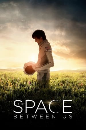 The Space Between Us 2017 Movie Bluray | Hindi Full Movie [970MB] Download