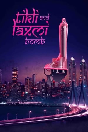 Tikli and Laxmi Bomb 2017 Movie | Hindi Full Movie Web-DL (Netflix) x264 [1.2GB]