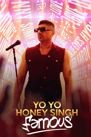 Yo Yo Honey Singh: Famous 2024 (ORG 5.1) HDRip | Hindi Full Movie – 480p – 1080p